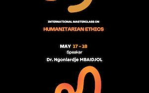 International Masterclass on Humanitarian Ethics